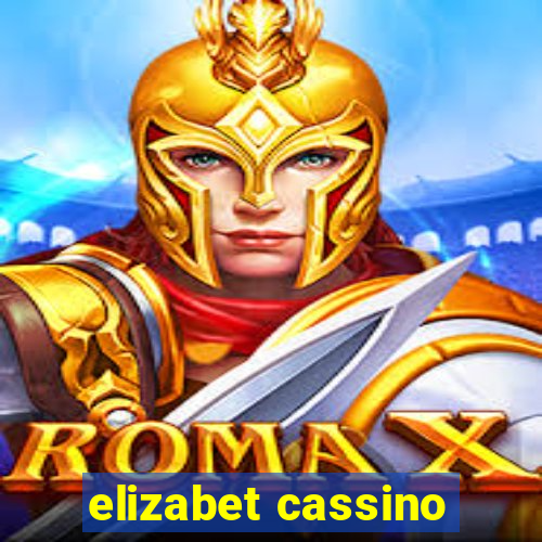 elizabet cassino